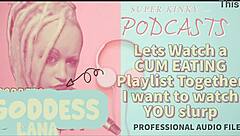 In this kinky podcast, we explore a cum eating playlist and watch slurping scenes together