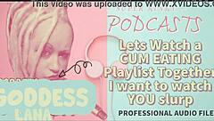 In this kinky podcast, we explore a cum eating playlist and watch slurping scenes together