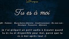 tu es à moi - french audio joi femdom instructions