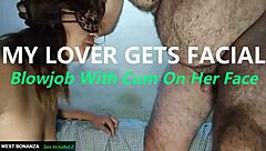 My Lover Gets Facial - Blowjob With Cum On Her Face