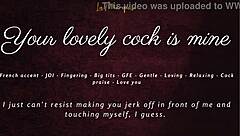 Your Lovely Cock Becomes Mine In This French Accent Jerk Off Session