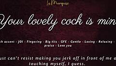 Your Lovely Cock Becomes Mine In This French Accent Jerk Off Session