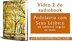 Intense Erotic Tales of Foot Fetish and Lesbian Sex - Submissive Left in the Wind!