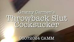 granny carmen revives her throwback slut cocksucking prowess up close