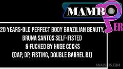 Brazilian beauty Bruna Santos 20yo explores perfect body with self-fisting and double techniques