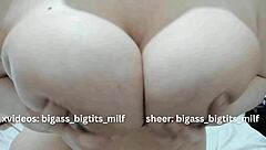 Overwhelmed By Milf's Huge Tits Big Ass and Wet Pussy Dripping Cum