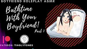 bath time roleplay with boyfriend in soothing asmr audio