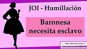 Joi Humiliation As Baroness Seeks Bound Slave