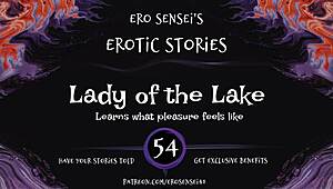 Hey, wanna listen to Lady of the Lake erotic audio made for women by eses54?