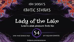 Hey, wanna listen to Lady of the Lake erotic audio made for women by eses54?