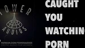 caught you watching porn? let's get dirty with erotic talk