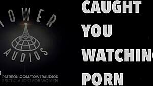 caught you watching porn? let's get dirty with erotic talk