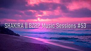 Shakira's BZRP Music Sessions 53 with lyrics