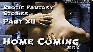Chatting erotic fantasy stories 12 homecoming two