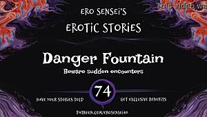 Danger Fountain Erotic Audio Orgasm Masturbation for Women POV Reality