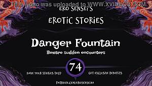 Danger Fountain Erotic Audio Orgasm Masturbation for Women POV Reality